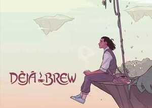 Deja Brew by Taneka Stotts, Little Corvus, Sara DuVall, Melanie Ujimori