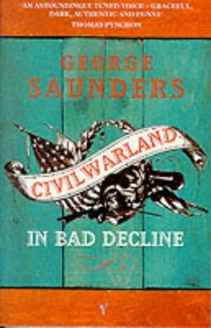 CivilWarLand in Bad Decline by George Saunders