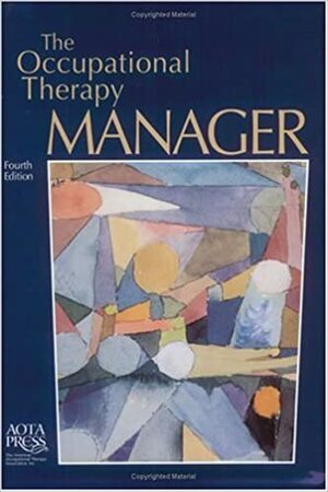 The Occupational Therapy Manager by Guy L. McCormack