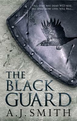 The Black Guard: The Long War by A. J. Smith