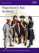 Napoleon's Sea Soldiers by René Chartrand