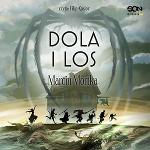 Dola i Los by Marcin Mortka