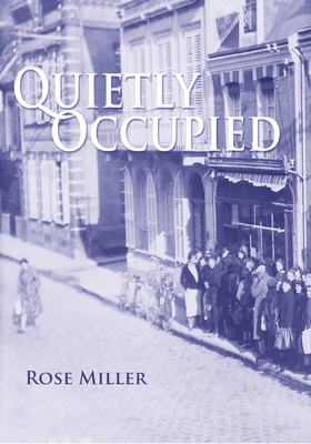 Quietly Occupied by Rose Miller