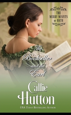 The Bookseller and the Earl by Callie Hutton