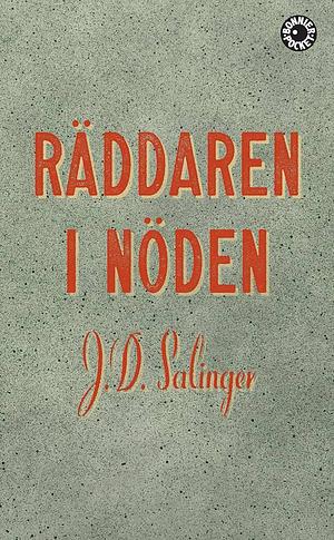 Räddaren i nöden by J.D. Salinger