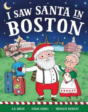 I Saw Santa in Boston by Jd Green