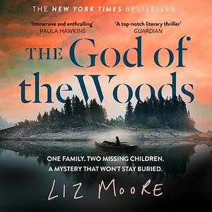 The God of the Woods by Liz Moore
