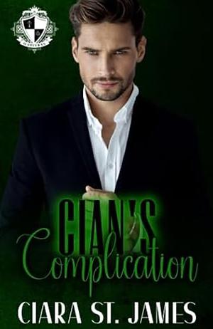 Cian's Complication by Ciara St. James