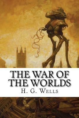 The War of the Worlds by H.G. Wells