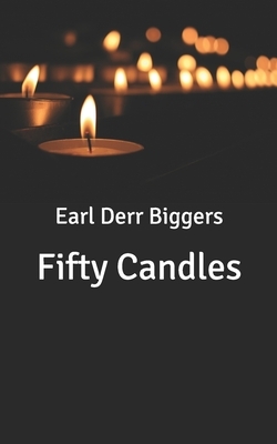 Fifty Candles by Earl Derr Biggers