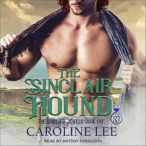 The Sinclair Hound by Caroline Lee