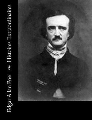 Histoires Extraordinaires by Edgar Allan Poe