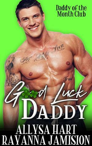 Good Luck Daddy by Allysa Hart, Rayanna Jamison