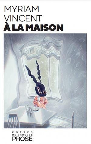 À la maison by Myriam Vincent