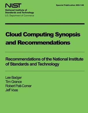 Cloud Computing Synopsis and Recommendations by Robert Patt-Corner, U. S. Department of Commerce, Tim Grance