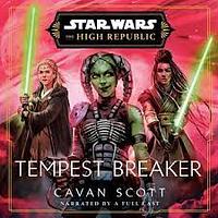 Tempest Breaker by Cavan Scott