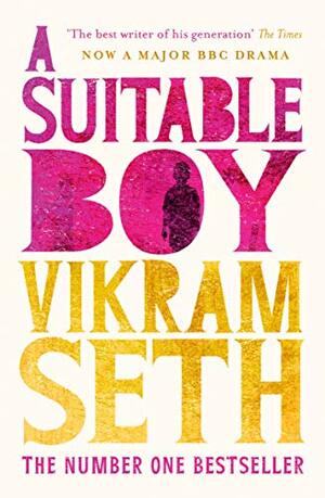 A Suitable Boy by Vikram Seth