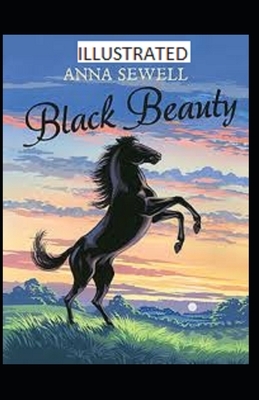 Black Beauty Illustrated by Anna Sewell