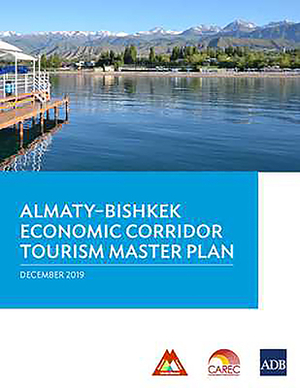 Almaty-Bishkek Economic Corridor Tourism Master Plan by Asian Development Bank