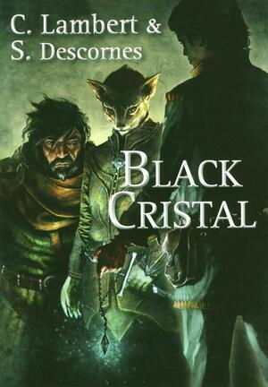 Black cristal Tome 1 by Stéphane Descornes, Stéphanie Lambert
