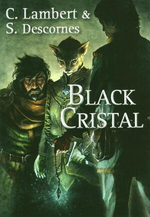 Black cristal Tome 1 by Stéphanie Lambert, Stéphane Descornes