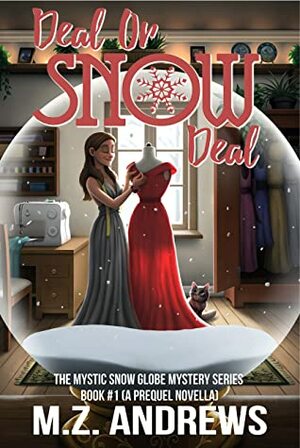 Deal or Snow Deal by M.Z. Andrews