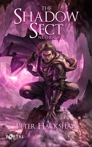 The Shadow Sect by Peter Hackshaw
