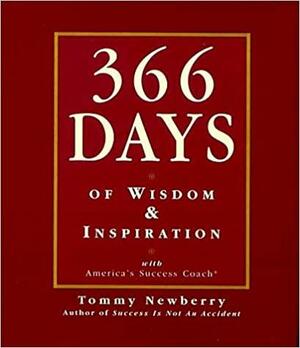 366 Days Of Wisdom & Inspiration by Tommy Newberry