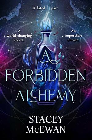 A Forbidden Alchemy by Stacey McEwan