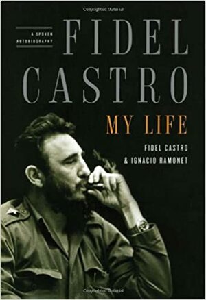 Fidel Castro – elämäni by Ignacio Ramonet