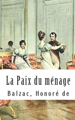 La Paix du ménage by Honoré de Balzac