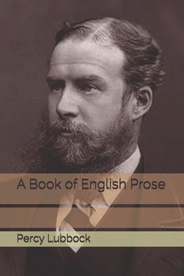 A Book of English Prose by Percy Lubbock