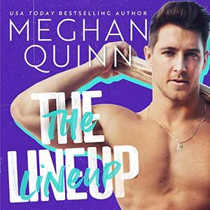 The Lineup by Meghan Quinn