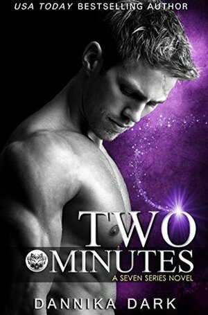 Two Minutes by Dannika Dark