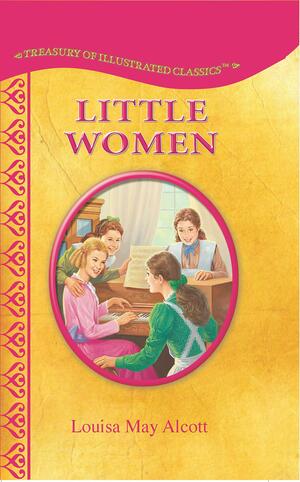 Little Women (Treasury of Illustrated Classics) by Quadrum Solutions, Louisa May Alcott