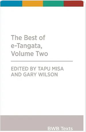 Text Best of E-Tangata the Vol 2 Delayed March 22 by Gary Wilson, Tapu Misa
