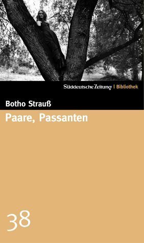 Paare, Passanten by Botho Strauß