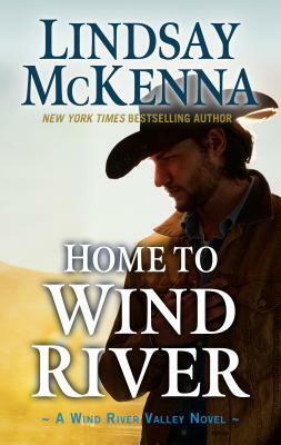 Home to Wind River by Lindsay McKenna