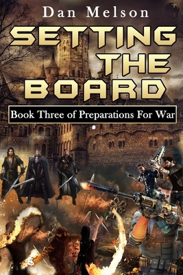 Setting The Board by Dan Melson