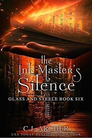 The Ink Master's Silence by C.J. Archer