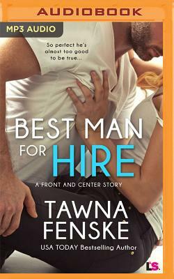 Best Man for Hire by Tawna Fenske