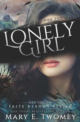 Lonely Girl: A Fantasy Adventure by Mary E. Twomey
