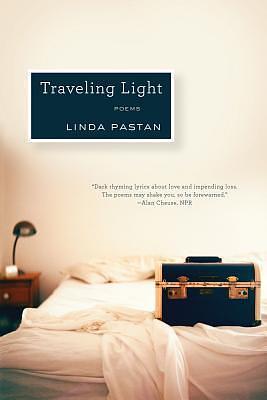 Traveling Light: Poems by Linda Pastan, Linda Pastan