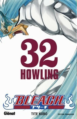 Bleach, Tome 32: Howling by Anne-Sophie Thévenon, Tite Kubo