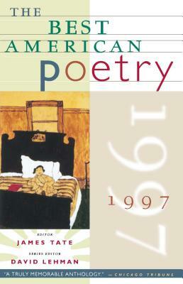 The Best American Poetry 1997 by David Lehman, James Tate