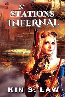 Of Stations Infernal by Kin S. Law