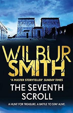 The Seventh Scroll by Wilbur Smith