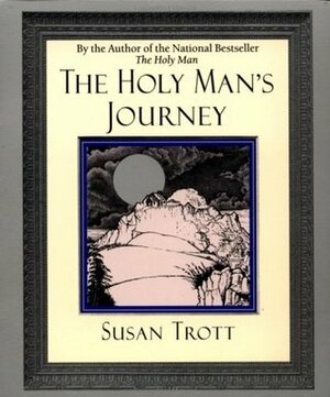 Holy Man's Journey by Susan Trott
