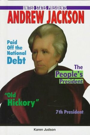 Andrew Jackson by Karen Judson