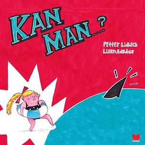 Kan man? by Petter Lidbeck